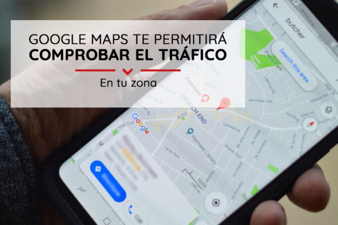 Google maps permitirá comprobar el tráfico