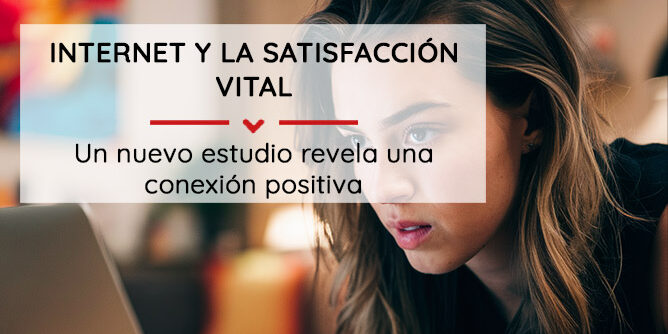 Internet y la satisfacción vital