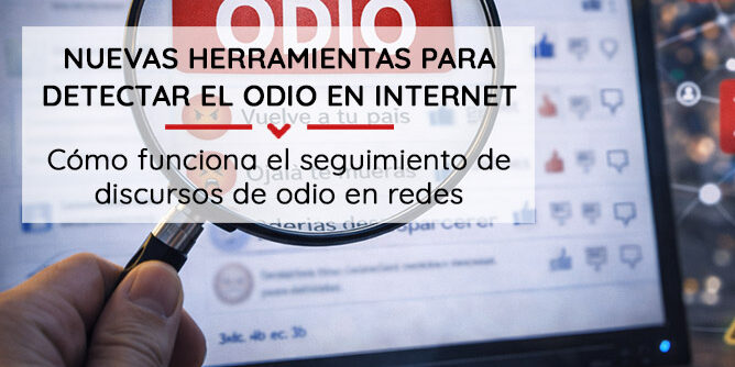 Nuevas-herramientas-para-detectar-el-odio-en-Internet
