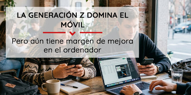 La-Generación-Z-domina-el-móvil,-pero-aún-tiene-margen-de-mejora-en-el-ordenador
